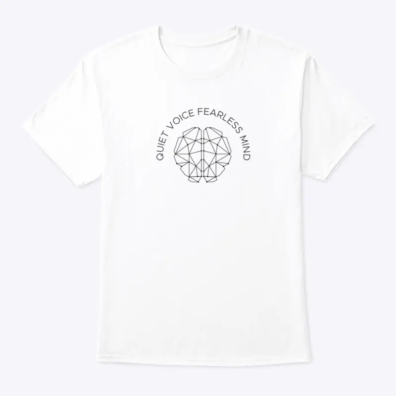 Quiet Voice Fearless Mind Merch